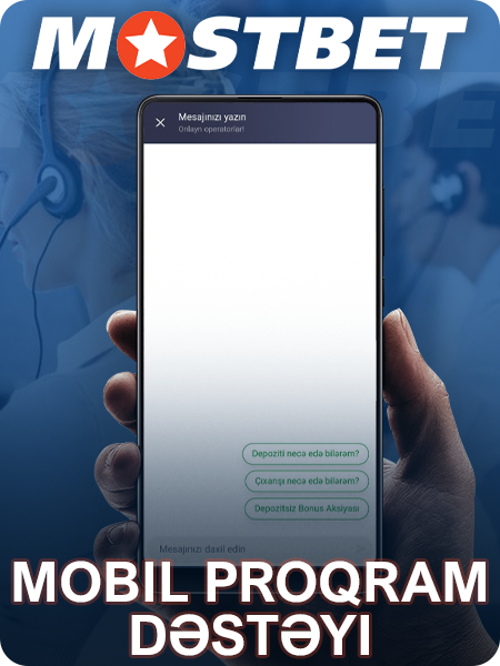 Mostbet mobil proqramında oyunçu dəstəyi xidməti